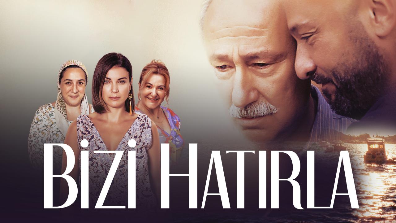 فيلم Bizi Hatirla 2018 مترجم  اونلاين