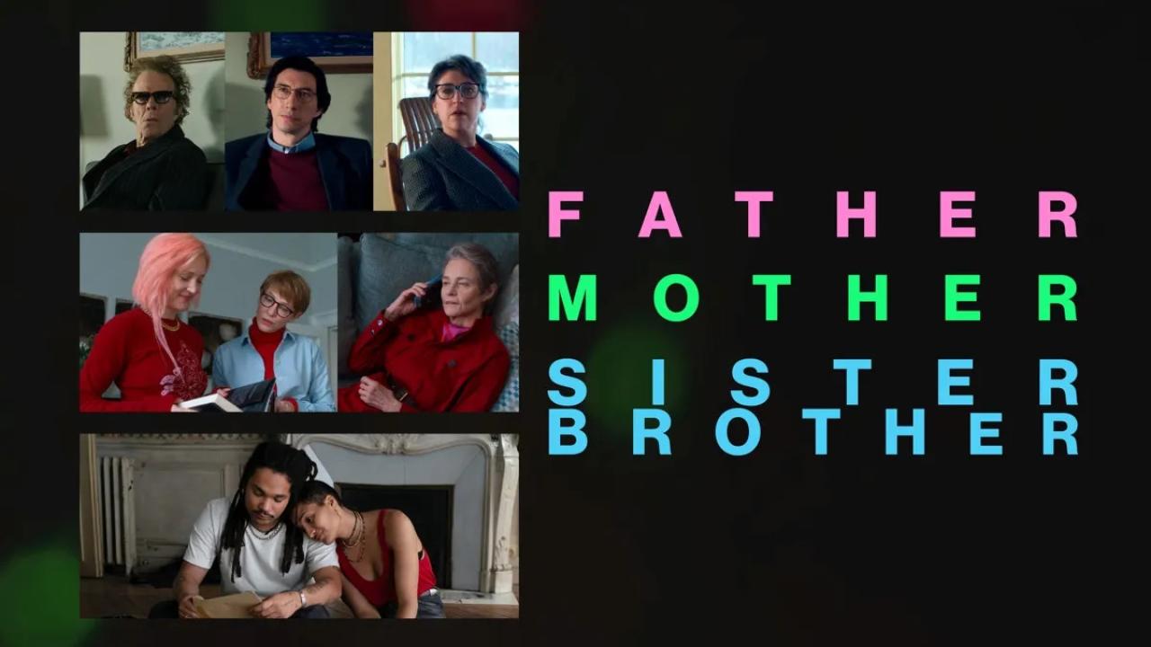 فيلم Father Mother Sister Brother 2025 مترجم  اونلاين