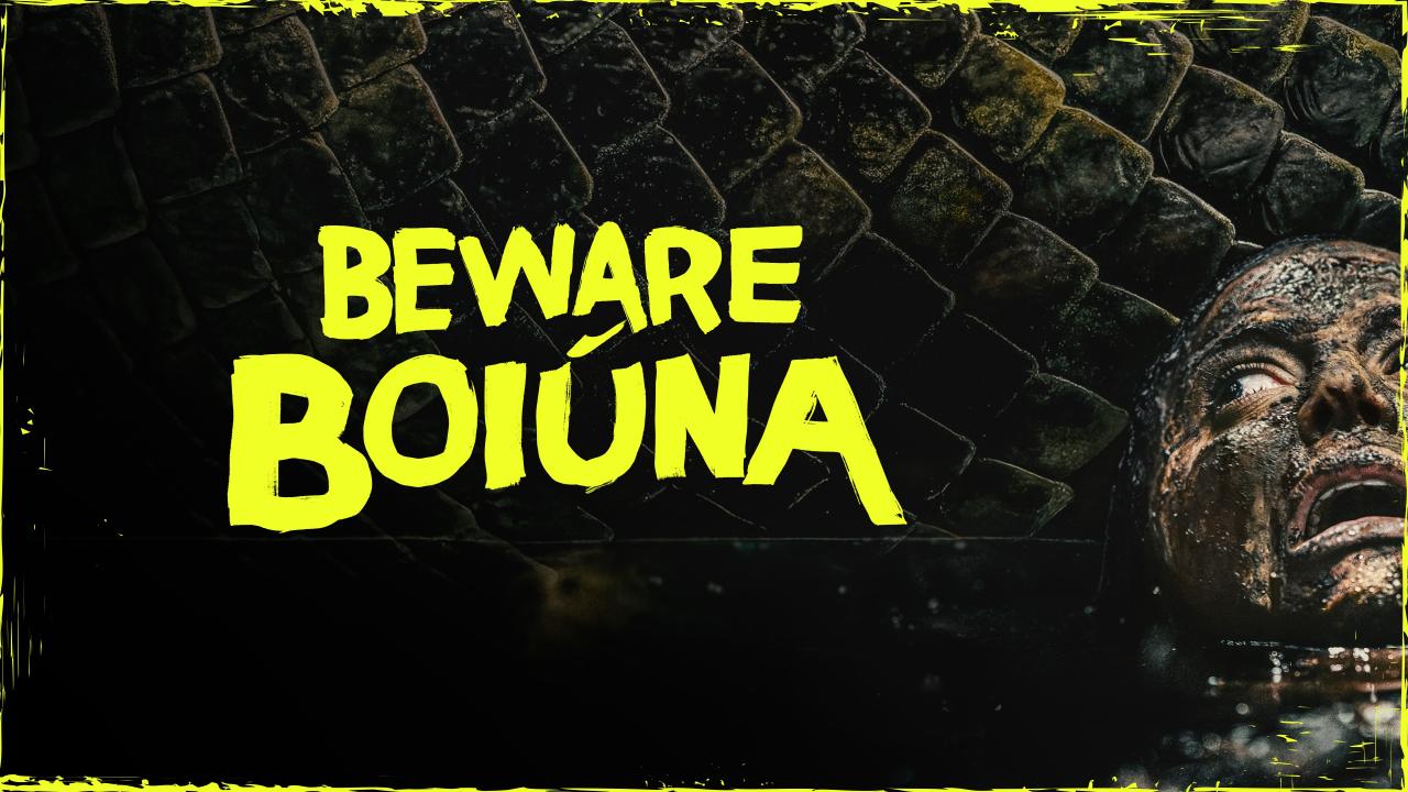 فيلم Beware Boiuna 2026 مترجم  اونلاين